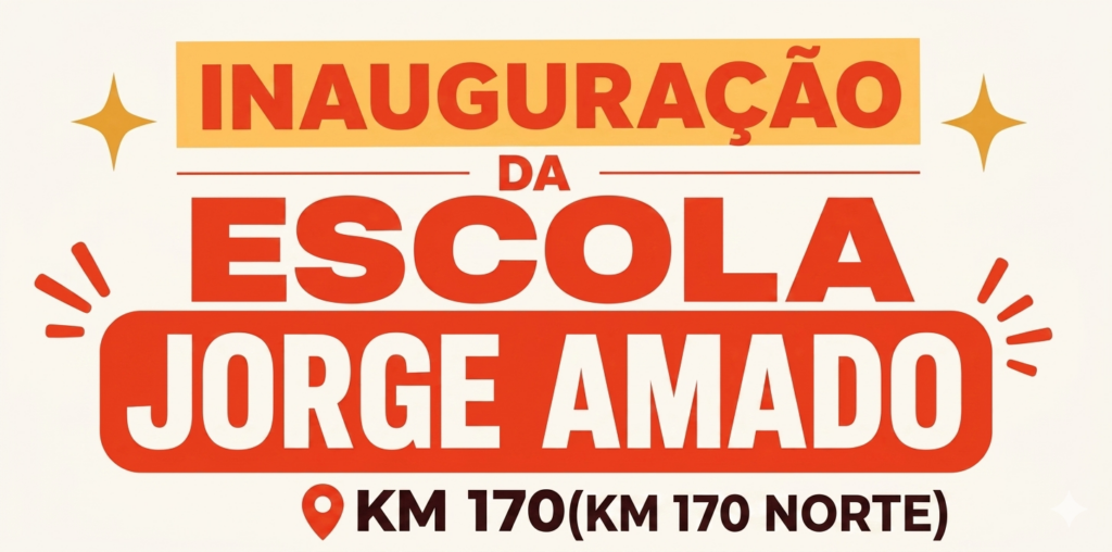 Mais uma conquista para a educação de Uruará! Inauguração da Escola Jorge Amado – KM 170 Norte